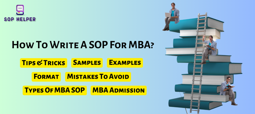 SOP For MBA: Statement Of Purpose For MBA Samples, Format & Tips